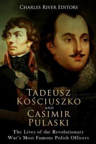 Tadeusz kosciuszko and casimir - tadeusz,